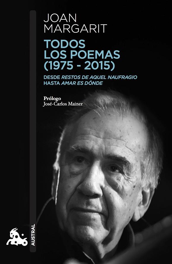 TODOS LOS POEMAS (1975-2015) | 9788408182344 | MARGARIT, JOAN | Galatea Llibres | Llibreria online de Reus, Tarragona | Comprar llibres en català i castellà online