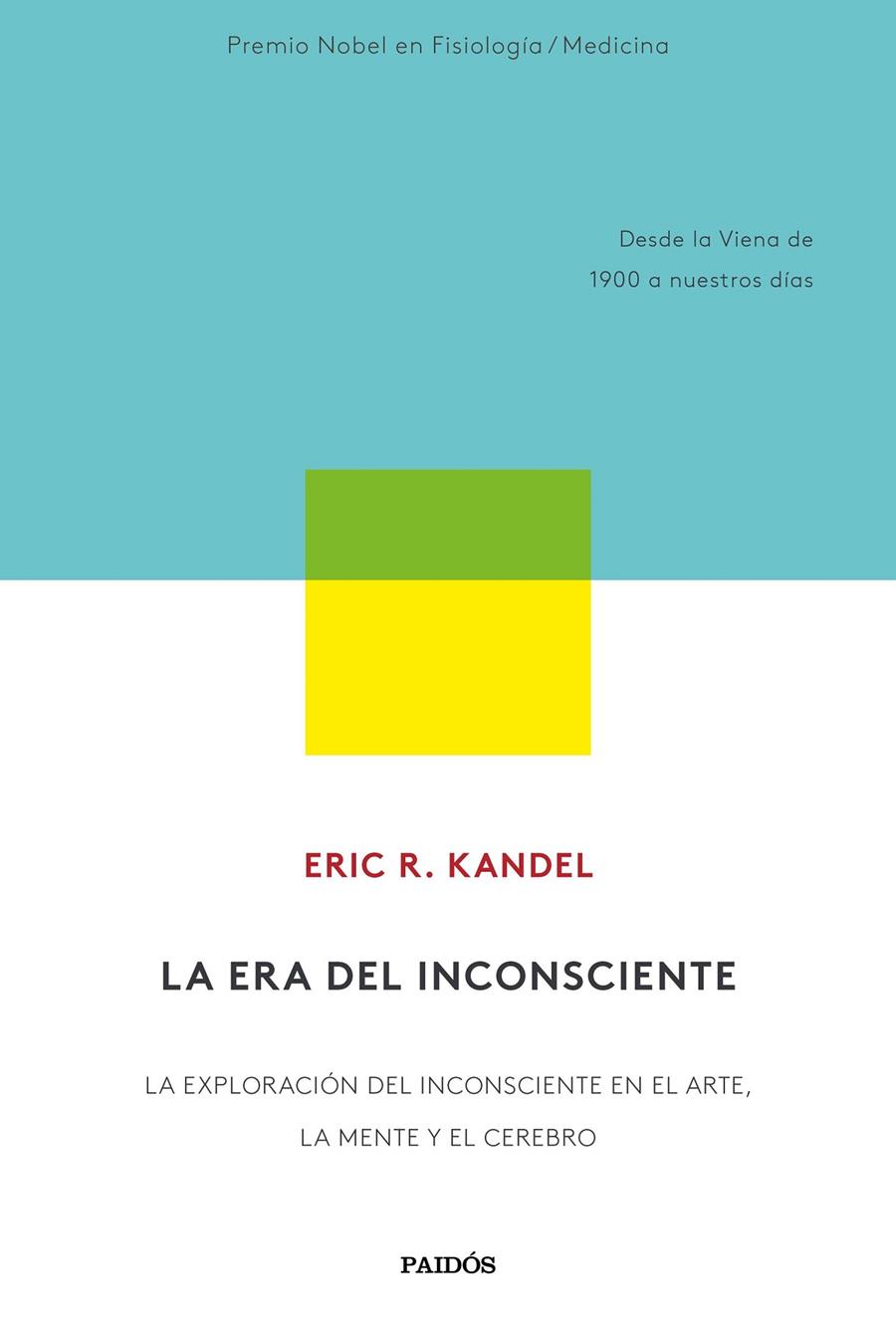 LA ERA DEL INCONSCIENTE | 9788449337871 | KANDEL, ERIC R. | Galatea Llibres | Llibreria online de Reus, Tarragona | Comprar llibres en català i castellà online