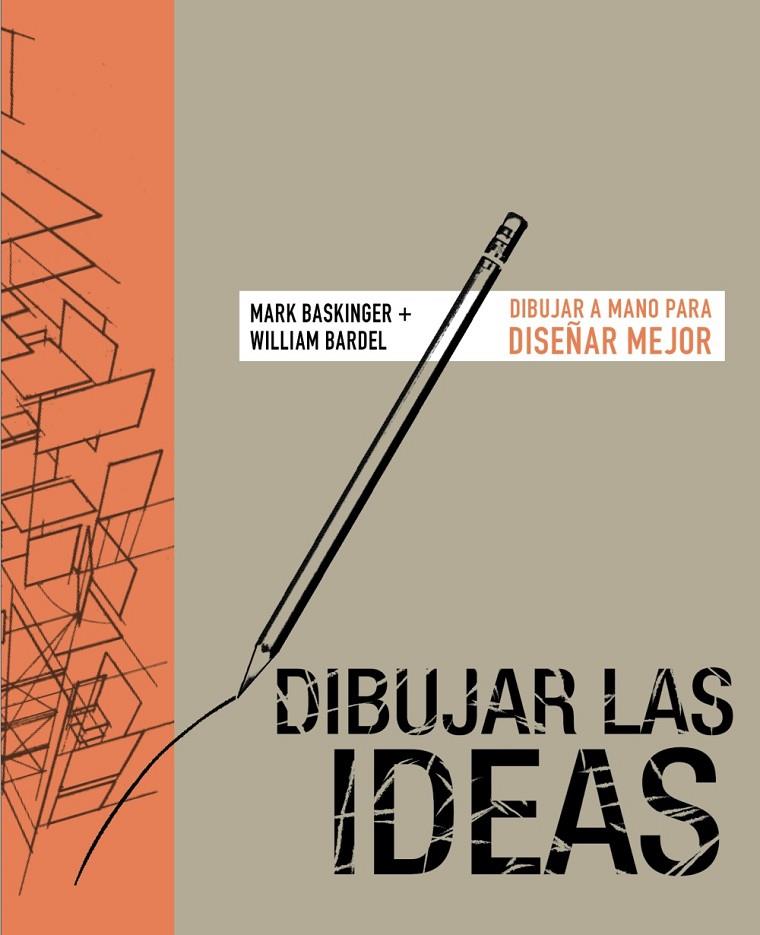 DIBUJAR LAS IDEAS | 9788441542785 | BASKINGER, MARK/BARDEL, WILLIAN | Galatea Llibres | Llibreria online de Reus, Tarragona | Comprar llibres en català i castellà online