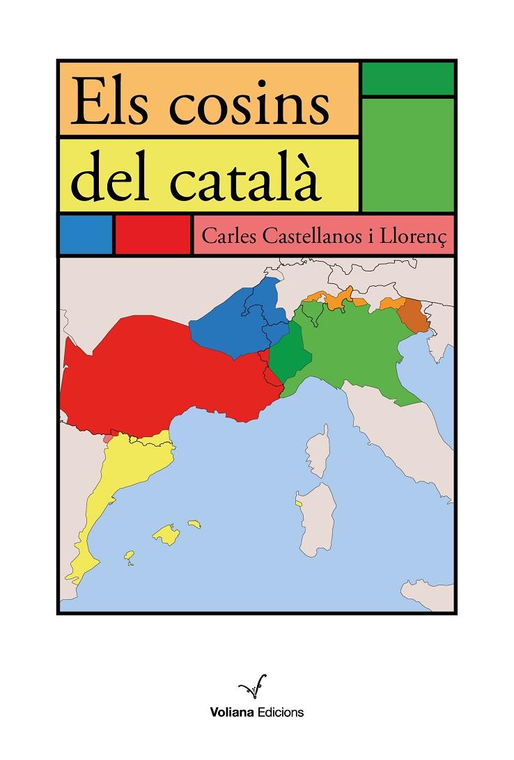 ELS COSINS DEL CATALÀ | 9788494977992 | CASTELLANOS LLORENÇ, CARLES | Galatea Llibres | Llibreria online de Reus, Tarragona | Comprar llibres en català i castellà online
