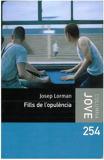 FILLS DE L'OPULÈNCIA | 9788499321677 | LORMAN, JOSEP | Galatea Llibres | Llibreria online de Reus, Tarragona | Comprar llibres en català i castellà online