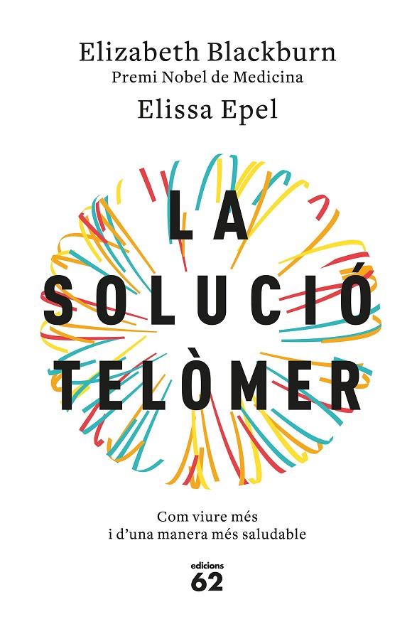 LA SOLUCIó TELòMER | 9788429776140 | BLACKBURN, ELIZABETH/EPEL, ELISSA | Galatea Llibres | Llibreria online de Reus, Tarragona | Comprar llibres en català i castellà online