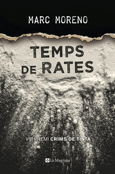TEMPS DE RATES (PREMI CRIMS DE TINTA 2017) | 9788482648194 | MORENO, MARC | Galatea Llibres | Llibreria online de Reus, Tarragona | Comprar llibres en català i castellà online