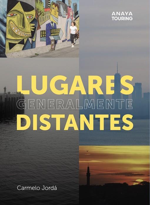 LUGARES GENERALMENTE DISTANTES | 9788491584216 | JORDÁ JORDÁ, CARMELO | Galatea Llibres | Llibreria online de Reus, Tarragona | Comprar llibres en català i castellà online