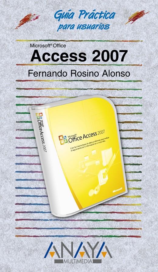 ACCESS 2007 | 9788441521711 | ROSINO ALONSO, FERNANDO | Galatea Llibres | Llibreria online de Reus, Tarragona | Comprar llibres en català i castellà online