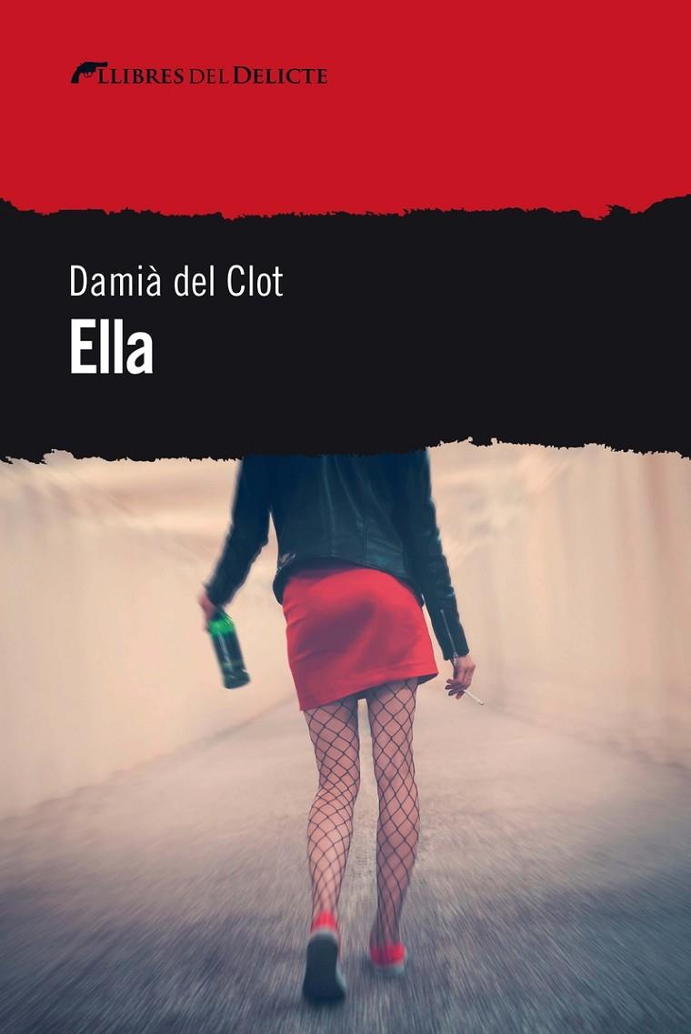 ELLA | 9788412062526 | DEL CLOT, DAMIÀ | Galatea Llibres | Llibreria online de Reus, Tarragona | Comprar llibres en català i castellà online