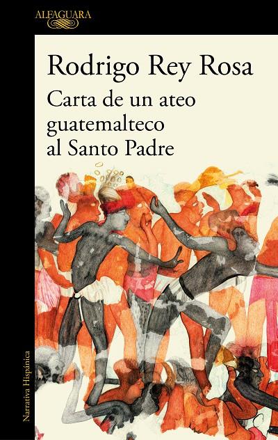 CARTA DE UN ATEO GUATEMALTECO AL SANTO PADRE | 9788420451442 | REY ROSA, RODRIGO | Galatea Llibres | Llibreria online de Reus, Tarragona | Comprar llibres en català i castellà online