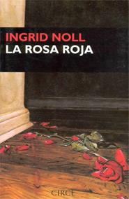 ROSA ROJA, LA | 9788477651628 | NOLL, INGRID | Galatea Llibres | Llibreria online de Reus, Tarragona | Comprar llibres en català i castellà online