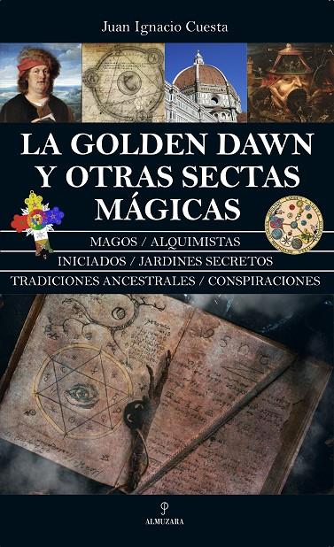 LA GOLDEN DAWN Y OTRAS SECTAS MÁGICAS | 9788411311151 | CUESTA, JUAN IGNACIO | Galatea Llibres | Llibreria online de Reus, Tarragona | Comprar llibres en català i castellà online