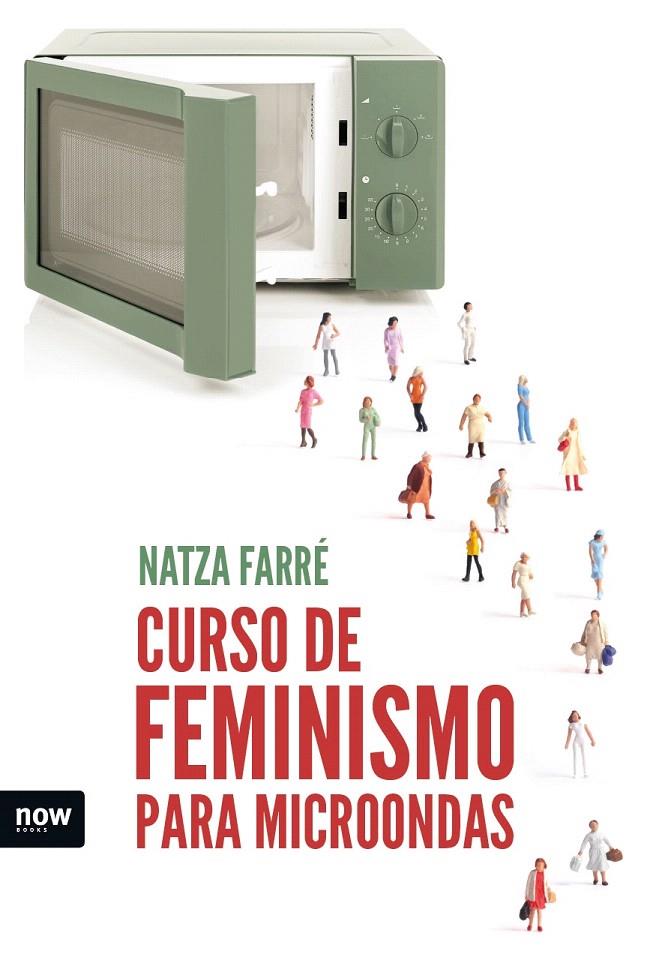 CURSO DE FEMINISMO PARA MICROONDAS | 9788416245642 | FARRÉ I MADUELL, NATZA | Galatea Llibres | Llibreria online de Reus, Tarragona | Comprar llibres en català i castellà online