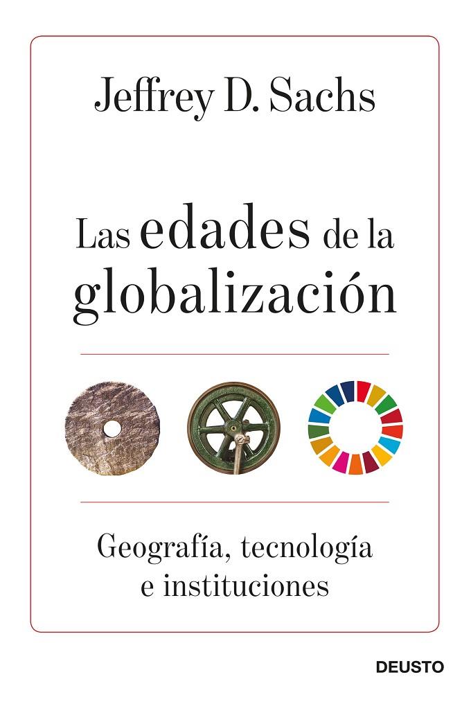 LAS EDADES DE LA GLOBALIZACIÓN | 9788423432219 | SACHS, JEFFREY D. | Galatea Llibres | Llibreria online de Reus, Tarragona | Comprar llibres en català i castellà online