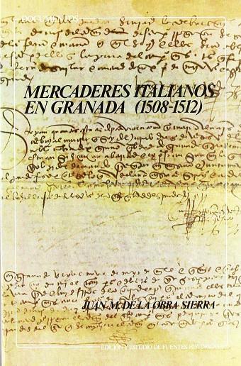 MERCADERES ITALIANOS EN GRANADA (1508-1512) | 9788433817273 | OBRA SIERRA, J. M | Galatea Llibres | Llibreria online de Reus, Tarragona | Comprar llibres en català i castellà online
