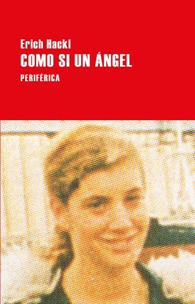 COMO SI UN ANGEL | 9788416291830 | HACKL, ERICH | Galatea Llibres | Llibreria online de Reus, Tarragona | Comprar llibres en català i castellà online