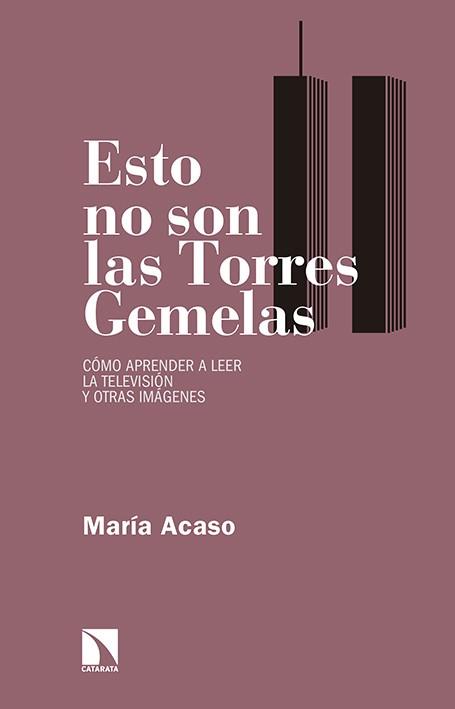 ESTO NO SON LAS TORRES GEMELAS | 9788490971185 | ACASO, MARIA | Galatea Llibres | Llibreria online de Reus, Tarragona | Comprar llibres en català i castellà online