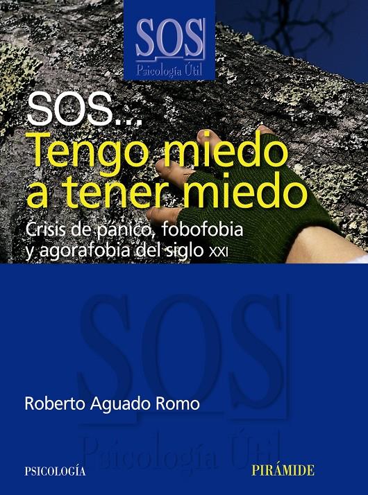 TENGO MIEDO A TENER MIEDO, SOS | 9788436822724 | AGUADO ROMO, ROBERTO | Galatea Llibres | Llibreria online de Reus, Tarragona | Comprar llibres en català i castellà online