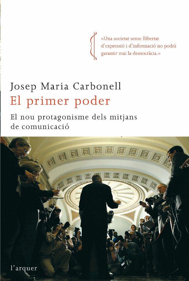 PRIMER PODER, EL | 9788492541010 | CARBONELL, JOSEP Mº | Galatea Llibres | Llibreria online de Reus, Tarragona | Comprar llibres en català i castellà online
