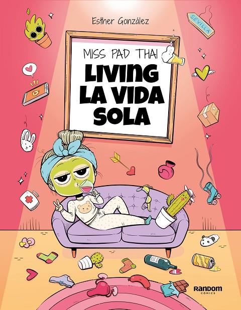 LIVING LA VIDA SOLA | 9788418040436 | MISS PAD THAI | Galatea Llibres | Llibreria online de Reus, Tarragona | Comprar llibres en català i castellà online