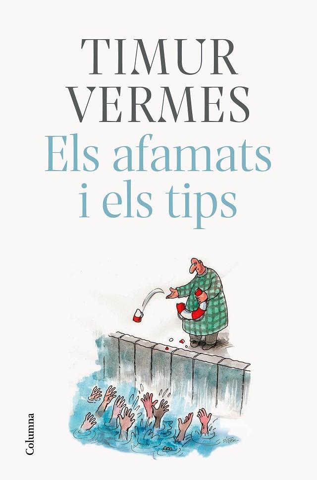 ELS AFAMATS I ELS TIPS | 9788466425773 | VERMES, TIMUR | Galatea Llibres | Librería online de Reus, Tarragona | Comprar libros en catalán y castellano online
