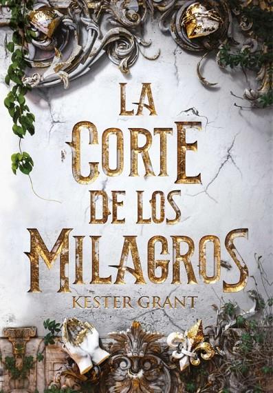 LA CORTE DE LOS MILAGROS | 9788420487632 | GRANT, KIT | Galatea Llibres | Llibreria online de Reus, Tarragona | Comprar llibres en català i castellà online