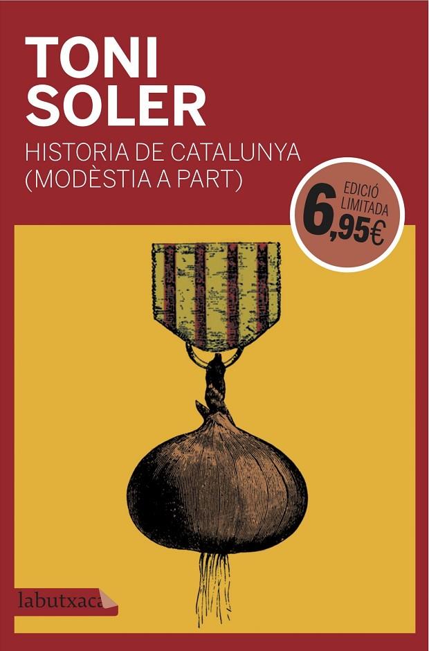 HISTÒRIA DE CATALUNYA (MODÈSTIA A PART) | 9788416600946 | SOLER, TONI | Galatea Llibres | Llibreria online de Reus, Tarragona | Comprar llibres en català i castellà online