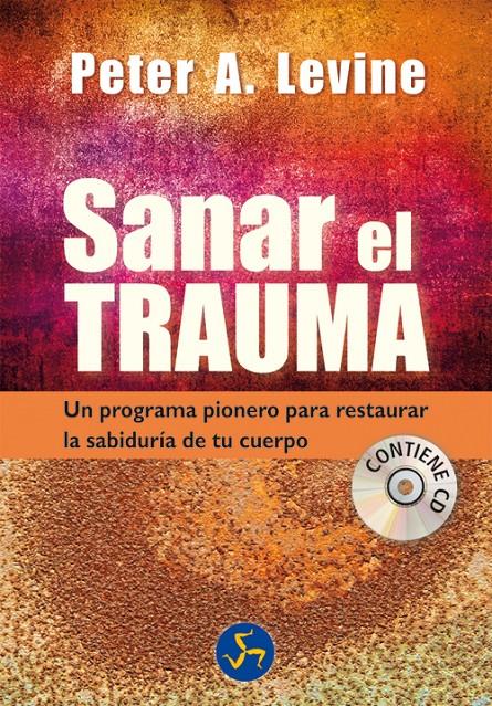 SANAR EL TRAUMA | 9788495973931 | LEVINE, PETER A. | Galatea Llibres | Llibreria online de Reus, Tarragona | Comprar llibres en català i castellà online