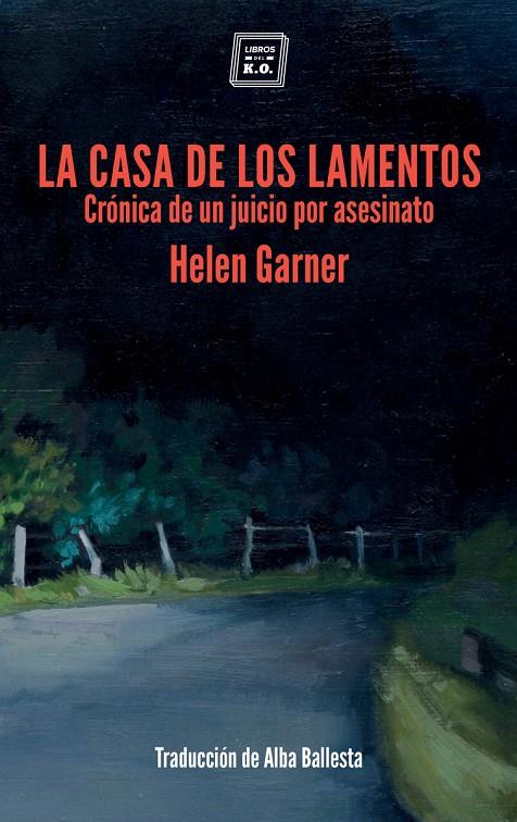 LA CASA DE LOS LAMENTOS  | 9788416001965 | GARNER, HELEN  | Galatea Llibres | Llibreria online de Reus, Tarragona | Comprar llibres en català i castellà online