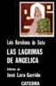 LAGRIMAS DE ANGÉLICA, LAS | 9788437603131 | Barahona de Soto, Luis | Galatea Llibres | Librería online de Reus, Tarragona | Comprar libros en catalán y castellano online