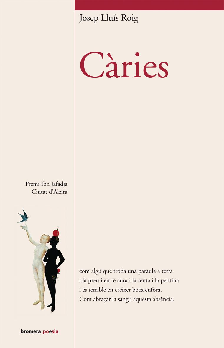 CARIES | 9788498242713 | ROIG, JOSEP LLUIS | Galatea Llibres | Llibreria online de Reus, Tarragona | Comprar llibres en català i castellà online