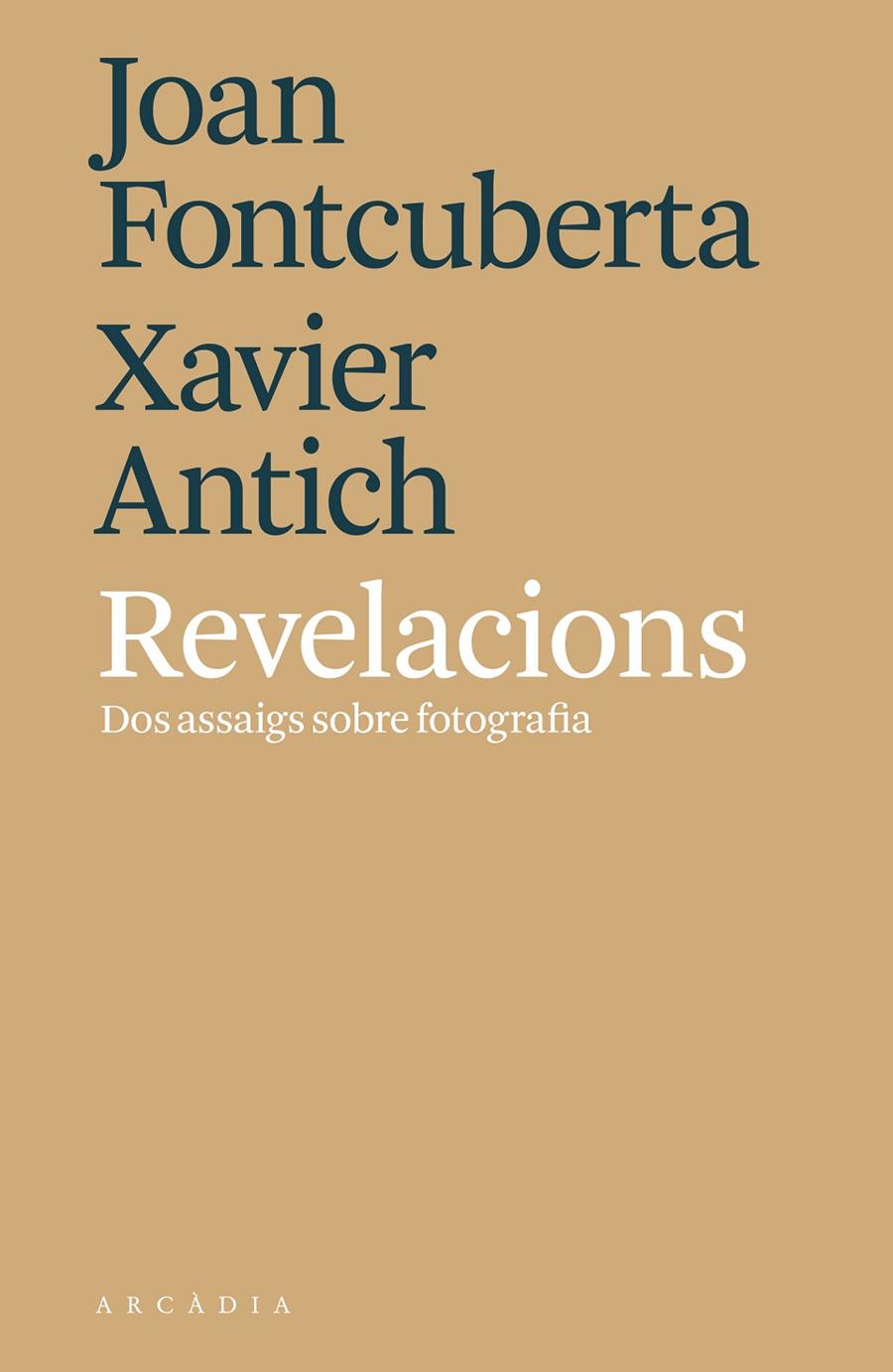 REVELACIONS | 9788494820564 | FONTCUBERTA, JOAN/ANTICH, XAVIER | Galatea Llibres | Llibreria online de Reus, Tarragona | Comprar llibres en català i castellà online