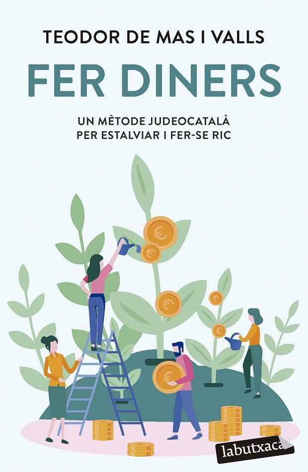 FER DINERS | 9788419107947 | MAS VALLS, TEODOR DE | Galatea Llibres | Llibreria online de Reus, Tarragona | Comprar llibres en català i castellà online