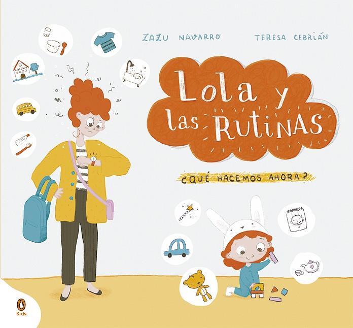 LOLA Y LAS RUTINAS | 9788418817427 | NAVARRO, ZAZU/CEBRIÁN, TERESA | Galatea Llibres | Llibreria online de Reus, Tarragona | Comprar llibres en català i castellà online