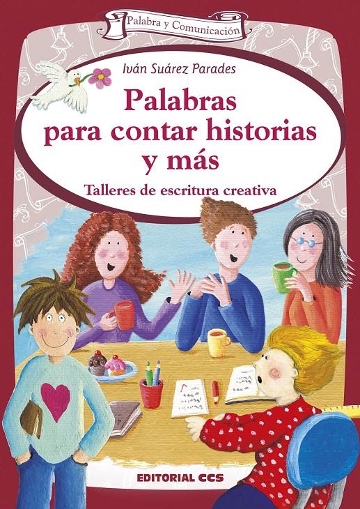 PALABRAS PARA CONTAR HISTORIAS Y MÁS | 9788490233573 | SUÁREZ PARADES, IVÁN | Galatea Llibres | Llibreria online de Reus, Tarragona | Comprar llibres en català i castellà online