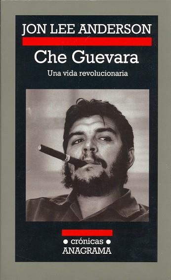 CHE GUEVARA : UNA VIDA REVOLUCIONARIA | 9788433925725 | ANDERSON, JON LEE (1957- ) | Galatea Llibres | Llibreria online de Reus, Tarragona | Comprar llibres en català i castellà online