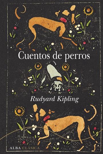CUENTOS DE PERROS | 9788490653401 | KIPLING, RUDYARD | Galatea Llibres | Llibreria online de Reus, Tarragona | Comprar llibres en català i castellà online