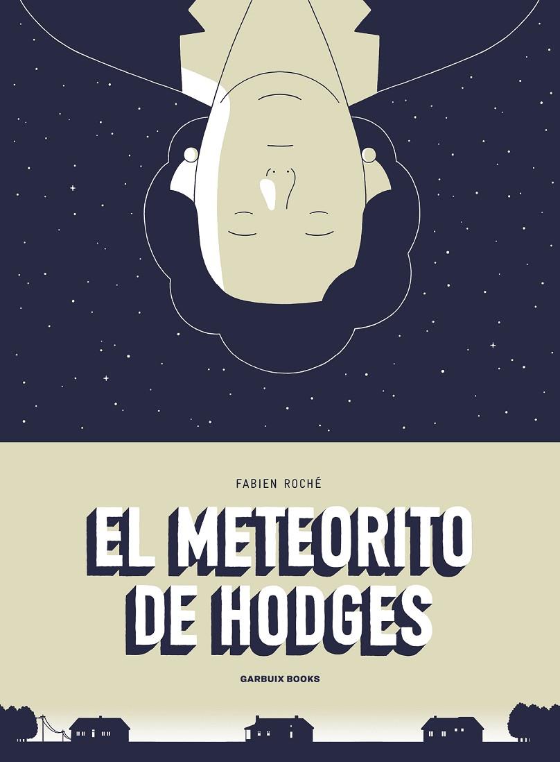 EL METEORITO DE HODGES | 9788412332681 | ROCHÉ, FABIEN | Galatea Llibres | Llibreria online de Reus, Tarragona | Comprar llibres en català i castellà online