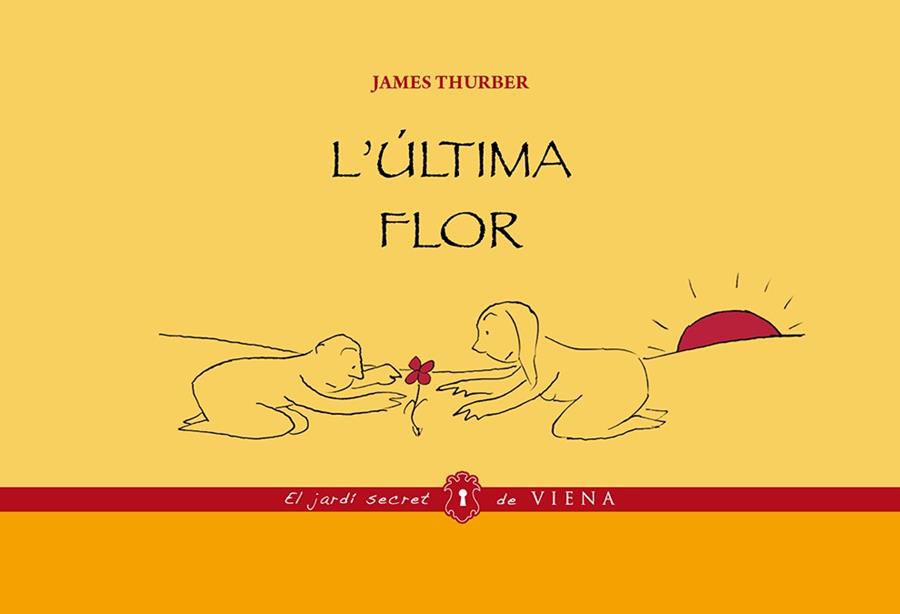 L'ÚLTIMA FLOR | 9788483308134 | THURBER, JAMES | Galatea Llibres | Llibreria online de Reus, Tarragona | Comprar llibres en català i castellà online