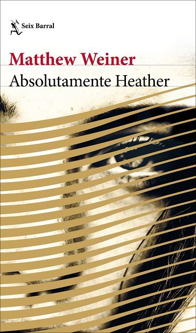 ABSOLUTAMENTE HEATHER | 9788432233272 | WEINER, MATTHEW | Galatea Llibres | Llibreria online de Reus, Tarragona | Comprar llibres en català i castellà online