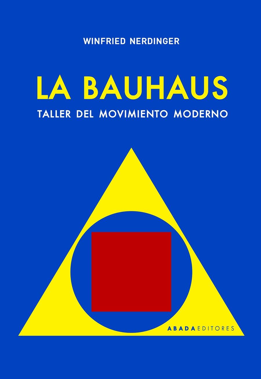 LA BAUHAUS | 9788417301705 | NERDINGER, WINFRIED | Galatea Llibres | Llibreria online de Reus, Tarragona | Comprar llibres en català i castellà online