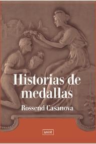 HISTORIAS DE MEDALLAS | 9788496645509 | CASANOVA, ROSSEND | Galatea Llibres | Llibreria online de Reus, Tarragona | Comprar llibres en català i castellà online