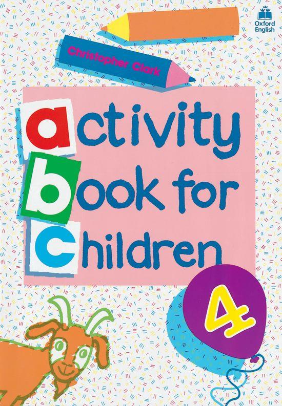 ACTIVITY BOOK FOR CHILDREN Nº4 | 9780194218337 | CLARK, CHRISTOPHER | Galatea Llibres | Llibreria online de Reus, Tarragona | Comprar llibres en català i castellà online