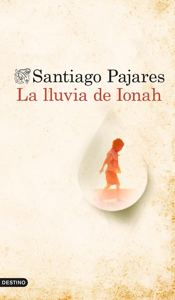 LA LLUVIA DE IONAH | 9788423349760 | PAJARES, SANTIAGO | Galatea Llibres | Llibreria online de Reus, Tarragona | Comprar llibres en català i castellà online