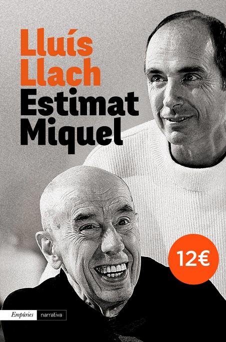 ESTIMAT MIQUEL + 2 CD | 9788497879606 | LLACH, LLUIS | Galatea Llibres | Llibreria online de Reus, Tarragona | Comprar llibres en català i castellà online