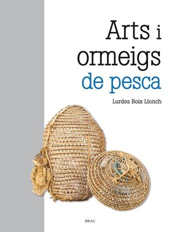 ARTS I ORMEIGS DE PESCA | 9788415885405 | BOIX LLONCH, LURDES | Galatea Llibres | Llibreria online de Reus, Tarragona | Comprar llibres en català i castellà online