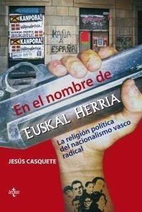 EN EL NOMBRE DE EUSKAL HERRIA | 9788430948826 | CASQUETE, JESÚS | Galatea Llibres | Llibreria online de Reus, Tarragona | Comprar llibres en català i castellà online