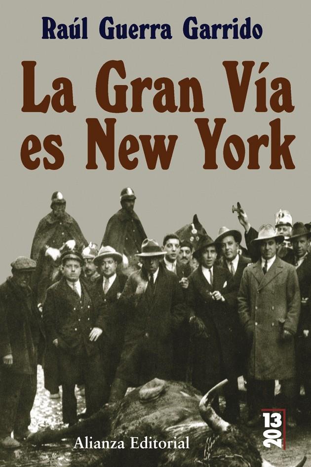 GRAN VIA ES NEW YORK, LA | 9788420666372 | GUERRA GARRIDO, RAUL | Galatea Llibres | Llibreria online de Reus, Tarragona | Comprar llibres en català i castellà online