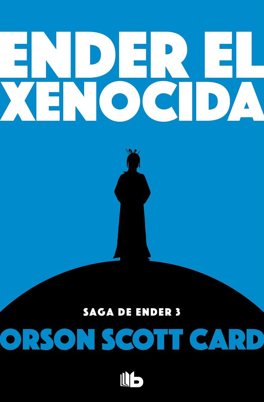ENDER EL XENOCIDA (SAGA DE ENDER 3) | 9788490707913 | CARD, ORSON SCOTT | Galatea Llibres | Llibreria online de Reus, Tarragona | Comprar llibres en català i castellà online