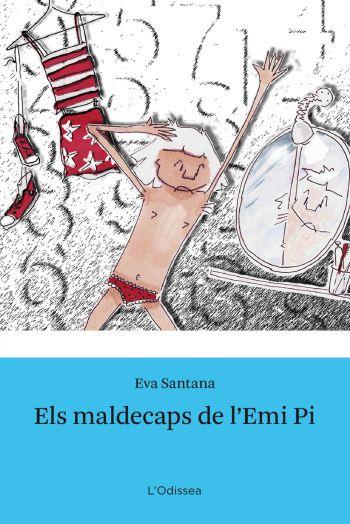 MALDECAPS DE L'EMI PI, ELS | 9788492790548 | SANTANA, EVA | Galatea Llibres | Librería online de Reus, Tarragona | Comprar libros en catalán y castellano online
