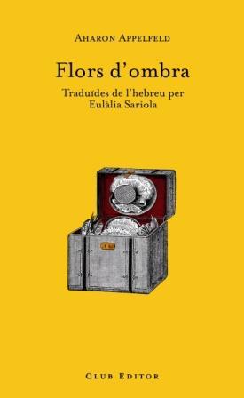 FLORS D´OMBRA | 9788473291378 | APPELFELD, AHARON | Galatea Llibres | Librería online de Reus, Tarragona | Comprar libros en catalán y castellano online