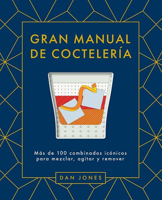 GRAN MANUAL DE COCTELERÍA | 9788419043078 | JONES, DAN | Galatea Llibres | Llibreria online de Reus, Tarragona | Comprar llibres en català i castellà online