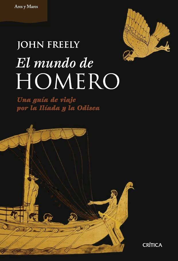 EL MUNDO DE HOMERO | 9788491994800 | FREELY, JOHN | Galatea Llibres | Llibreria online de Reus, Tarragona | Comprar llibres en català i castellà online